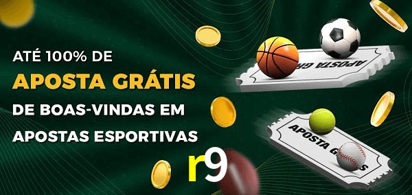 r9 Ate 100% de Aposta Gratis